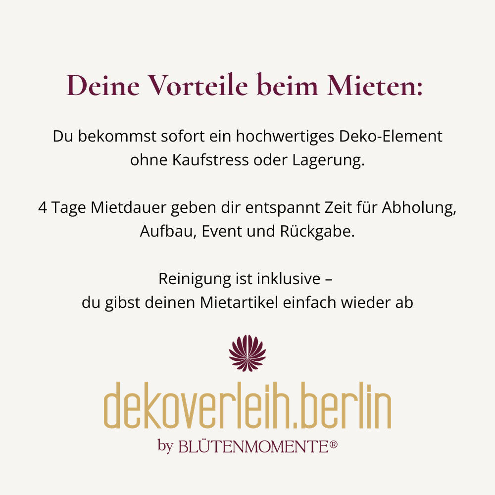 Deine Vorteile beim Mieten bei dekoverleih.berlin: hochwertige Deko ohne Kauf, 4 Tage Mietdauer, Reinigung inklusive
